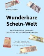 Wunderbare Schein-Welt di Frank Stocker edito da Books on Demand