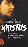 Kristus di Robert Schneider edito da Aufbau Taschenbuch Verlag