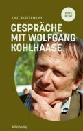 Gespräche mit Wolfgang Kohlhaase di Knut Elstermann edito da Edition Q