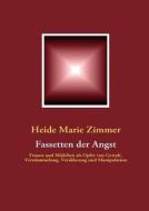 Fassetten Der Angst di Heide Marie Zimmer edito da Books on Demand