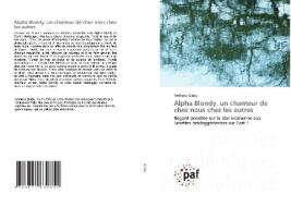 ALPHA BLONDY, UN CHANTEUR DE CHEZ NOUS C di BRAHIMA DIABY edito da LIGHTNING SOURCE UK LTD