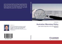 Australian Monetary Policy di Xinsheng Lu edito da LAP Lambert Acad. Publ.