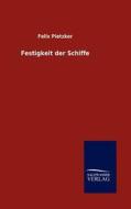 Festigkeit Der Schiffe di Felix Pietzker edito da Salzwasser-Verlag Gmbh