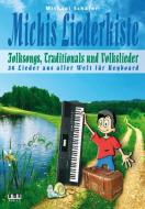 Michis Liederkiste: Folksongs, Traditionals und Volkslieder für Keyboard di Michael Schäfer edito da Ama Verlag