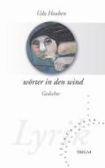 Wörter in den Wind di Udo Houben edito da TRIGA