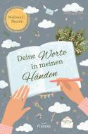 Deine Worte in meinen Händen di Melissa C. Feurer edito da Francke-Buch GmbH