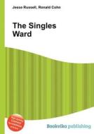 The Singles Ward edito da Book On Demand Ltd.