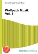 Wolfpack Muzik Vol. 1 edito da Book On Demand Ltd.