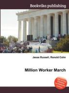 Million Worker March edito da Book On Demand Ltd.