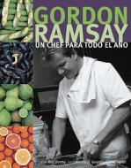 Un Chef Para Todo el Ano = A Chef for All Seasons di Gordon Ramsay edito da Planeta