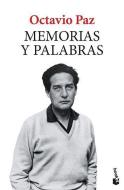 Memorias Y Palabras di Octavio Paz edito da PLANETA PUB