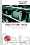 Perry Mason (TV Series) edito da Betascript Publishing