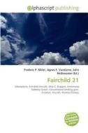 Fairchild 21 edito da Alphascript Publishing