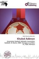 Khaled Ad Non edito da Chromo Publishing