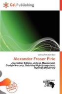 Alexander Fraser Pirie edito da Cel Publishing