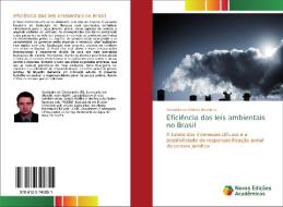 Eficiência das leis ambientais no Brasil di Reinaldo de Oliveira Bruniera edito da Novas Edições Acadêmicas