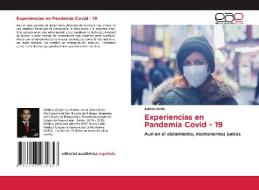 Experiencias En Pandemia Covid - 19 di Ortiz Adrian Ortiz edito da KS OmniScriptum Publishing