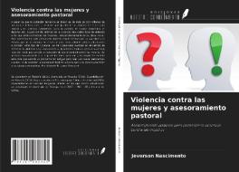 Violencia contra las mujeres y asesoramiento pastoral di Jeverson Nascimento edito da Ediciones Nuestro Conocimiento