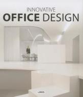 Innovative Office Design di Carles Broto edito da Links International