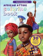 African Attire Coloring Book di Uzoma Dunkwu edito da LIGHTNING SOURCE UK LTD