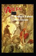 Fables Annotated di Stevenson Robert Louis Stevenson edito da Independently Published