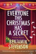 Everyone This Christmas Has a Secret di Benjamin Stevenson edito da HarperCollins