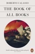 The Book Of All Books di Roberto Calasso edito da Penguin Books Ltd
