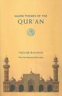 Major Themes of the Qur'an di Fazlur Rahman edito da The University of Chicago Press