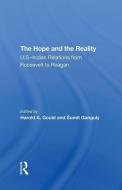 The Hope And The Reality di Harold A Gould, Sumit Ganguly edito da Taylor & Francis Ltd