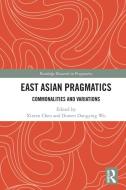 East Asian Pragmatics edito da Taylor & Francis Ltd