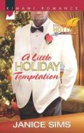 A Little Holiday Temptation di Janice Sims edito da Harlequin Books