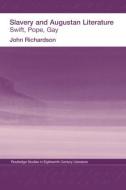 Slavery and Augustan Literature di J. Richardson edito da Taylor & Francis Ltd
