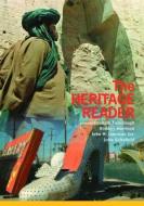 The Heritage Reader di Graham Fairclough edito da Taylor & Francis Ltd