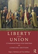 Liberty and Union di Edgar J. McManus edito da Routledge