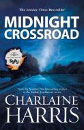 Midnight Crossroad di Charlaine Harris edito da Orion Publishing Group