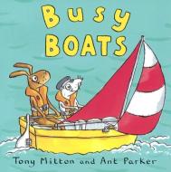 Busy Boats di Tony Mitton edito da TURTLEBACK BOOKS
