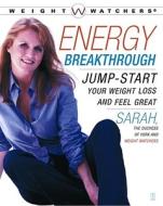 Energy Breakthrough: Jump-Start Your Weight Loss and Feel Great di Sarah the Duchess of York, Sarah Ferguson edito da Touchstone Books