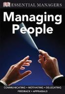 Managing People di Phillip L. Hunsaker, Johanna S. Hunsaker edito da DK Publishing (Dorling Kindersley)