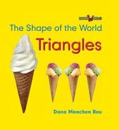 Triangles di Dana Meachen Rau edito da Cavendish Square Publishing