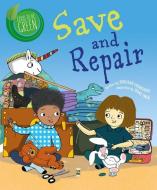 Save and Repair di Deborah Chancellor edito da CRABTREE PUB