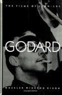 Films of Jean-Luc Godard di Wheeler Winston Dixon edito da State University Press of New York (SUNY)