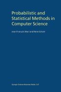 Probabilistic and Statistical Methods in Computer Science di Jean-François Mari, René Schott edito da Springer US