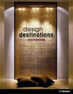 Design Destinations Worldwide di Joachim Fischer edito da H.F. Ullmann