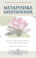 Metafysiska Meditationer (Metaphysical Meditations - Swedish) di Paramahansa Yogananda edito da Self-Realization Fellowship Publishers