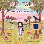 The Tale of Ava-Marie Swanson di S. R. Green edito da PlantaPress