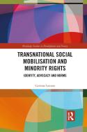Transnational Social Mobilisation And Minority Rights di Corinne Lennox edito da Taylor & Francis Ltd