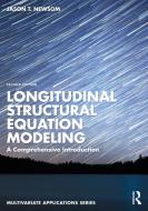 Longitudinal Structural Equation Modeling di Jason T. Newsom edito da Taylor & Francis Ltd