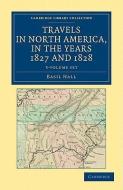 Travels In North America, In The Years 1827 And 1828 3 Volume Set di Captain Basil Hall edito da Cambridge University Press