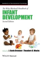 The Wiley-Blackwell Handbook of Infant Development di J. Gavin Bremner edito da Wiley-Blackwell