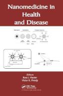 Nanomedicine in Health and Disease edito da Taylor & Francis Ltd